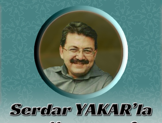 TYB Kahramanmaraş Şubesinden Serdar Yakar’la Söyleşi