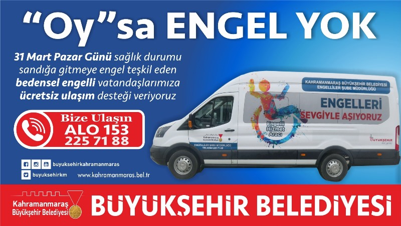 BÜYÜKŞEHİR’DEN BEDENSEL ENGELLİLERE ‘OY’ HİZMETİ