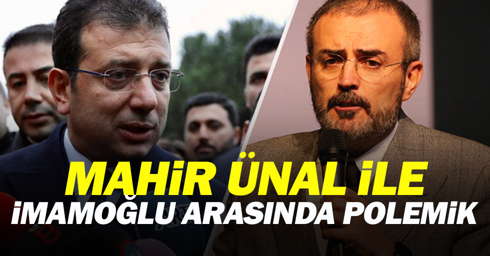 İMAMOĞLU’NDAN MAHİR ÜNAL’A YANIT