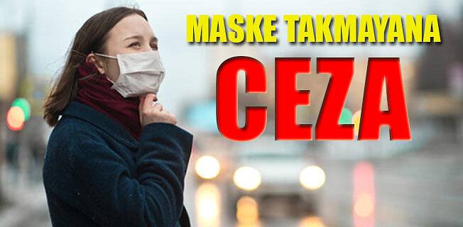 MASKE ŞART!