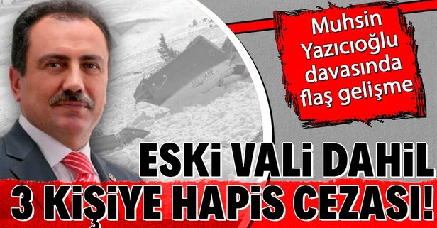 VALİ HAPİS CEZASI ALDI!