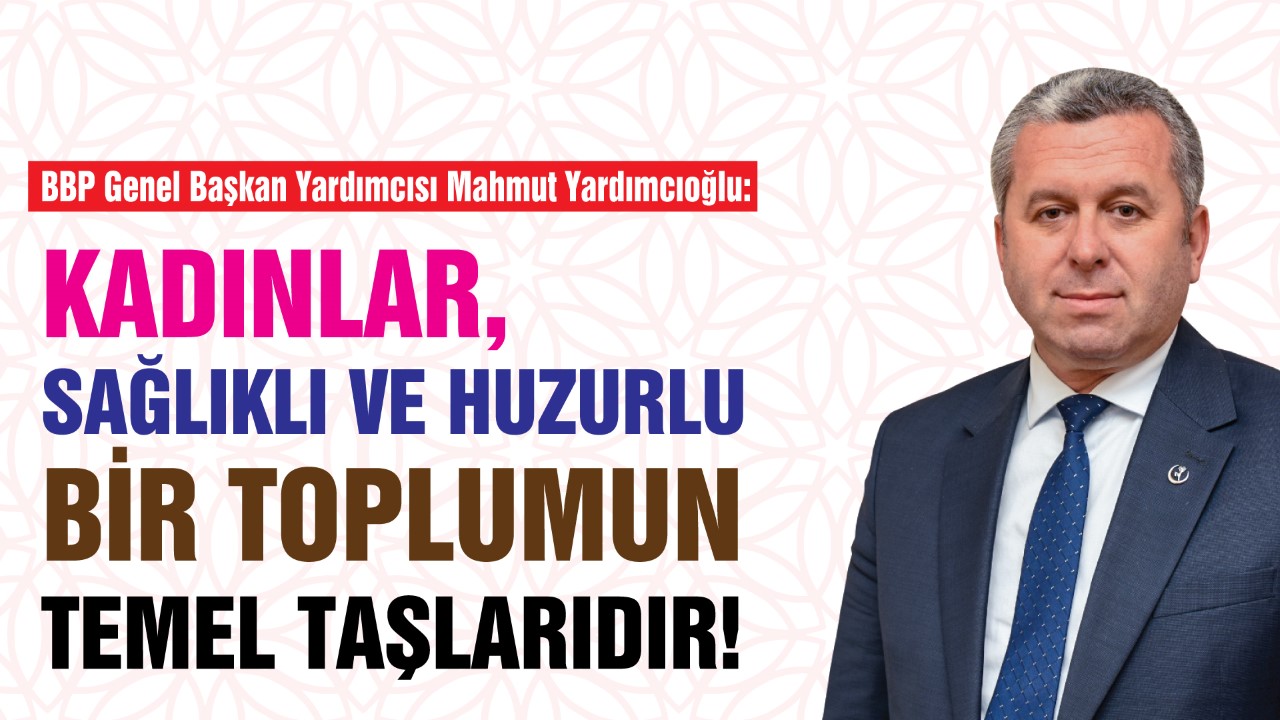 Kadınlar, Sağlıklı Ve Huzurlu Bir Toplumun Temel Taşlarıdır!