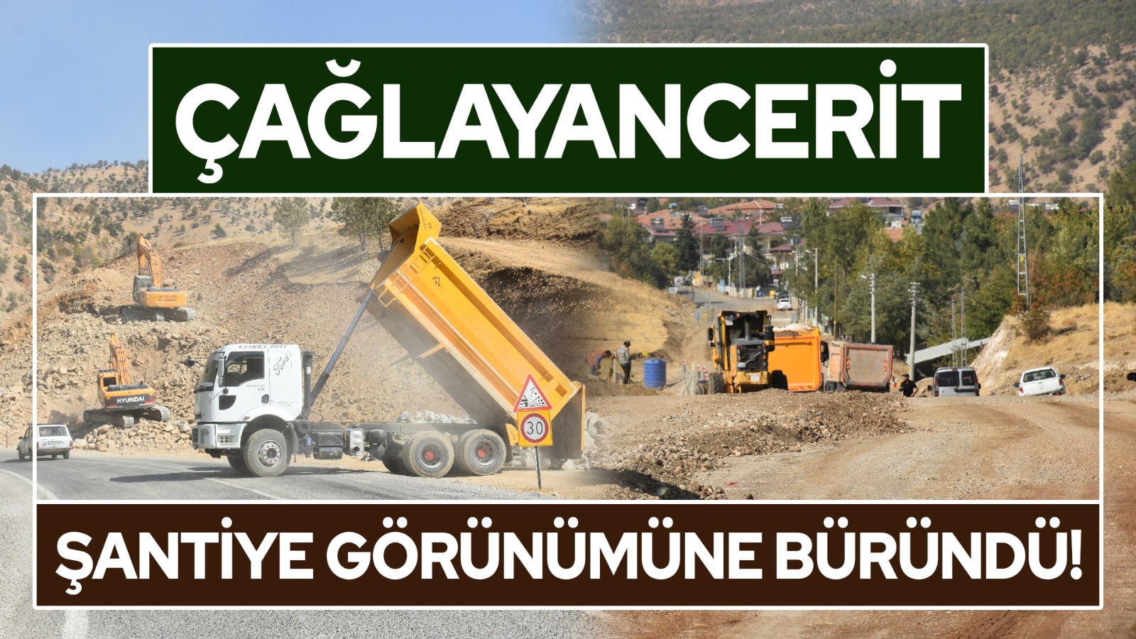 Çağlayancerit Şantiyeye döndü!