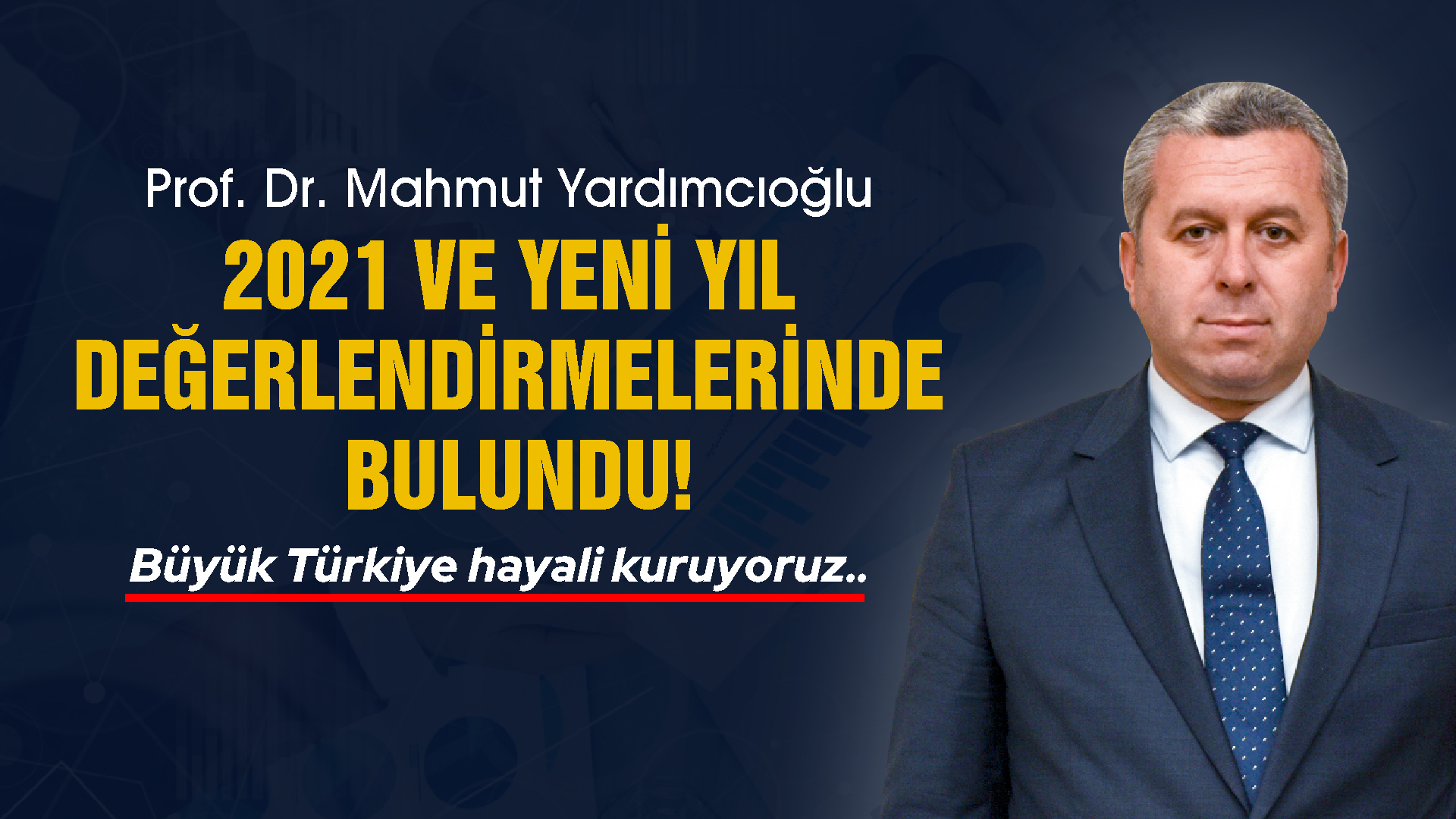 2021 ve Yeni Yıl Değerlendirmelerinde Bulundu