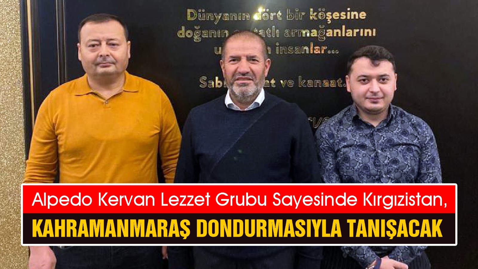 Kervan Lezzet Grubu’yla Kırgızistan Pazarına Giriyor!