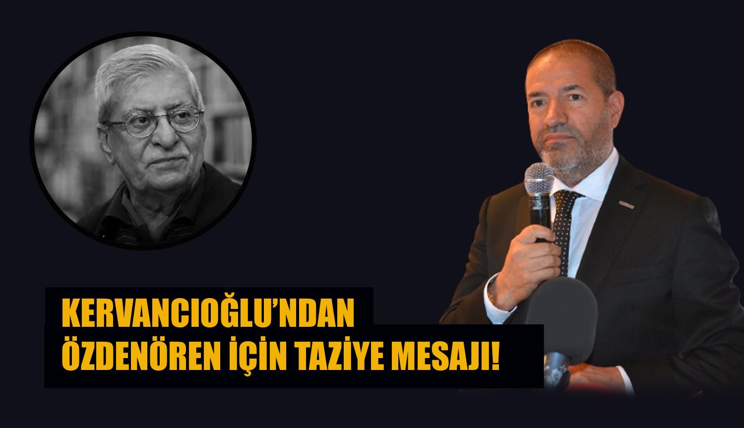 Kervancıoğlu’ndan Özdenören için Taziye Mesajı