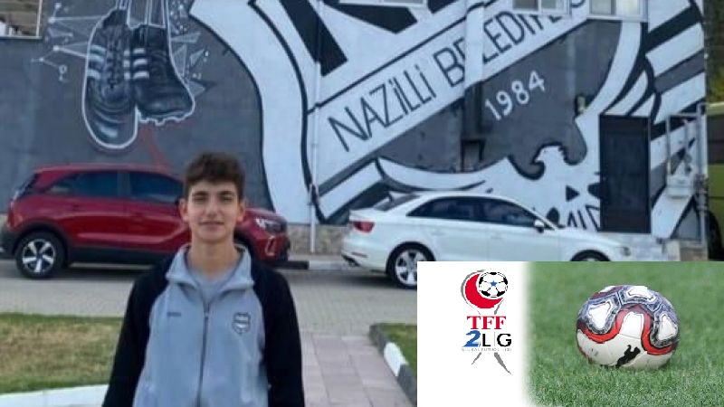 Genç Futbolcu Nazilli Belediyespor’a Transfer oldu