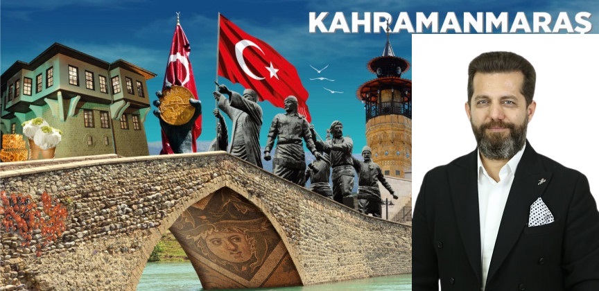 Kahramanmaraş turizmi ‘GERÇEK’ aktörlere bırakılmalı