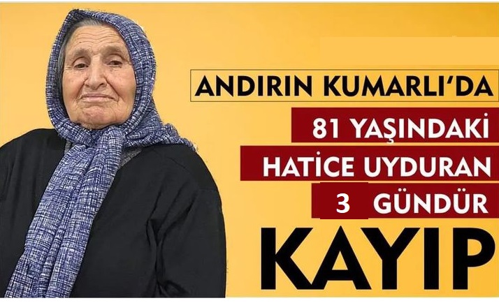 81 Yaşındaki Hatice Teyzeden 3 gündür Haber alınamıyor