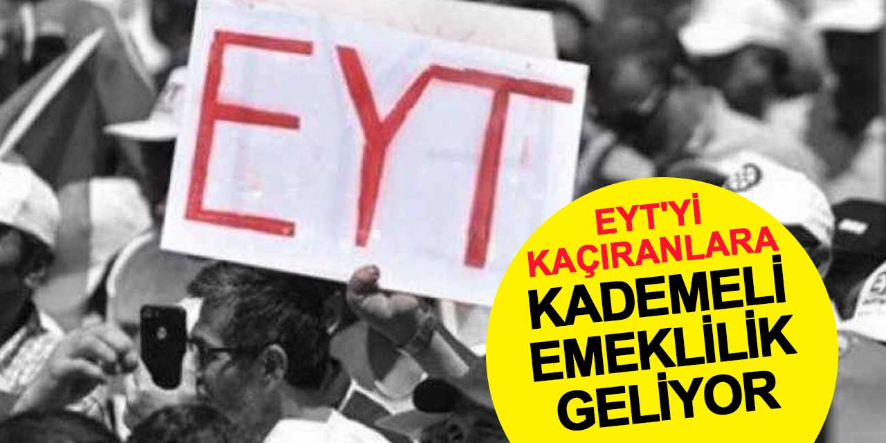 EYT’yi kaçıranlara Müjde!