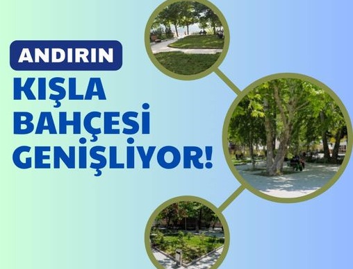 ANDIRIN’DA KIŞLA BAHÇESİ  GENİŞLİYOR