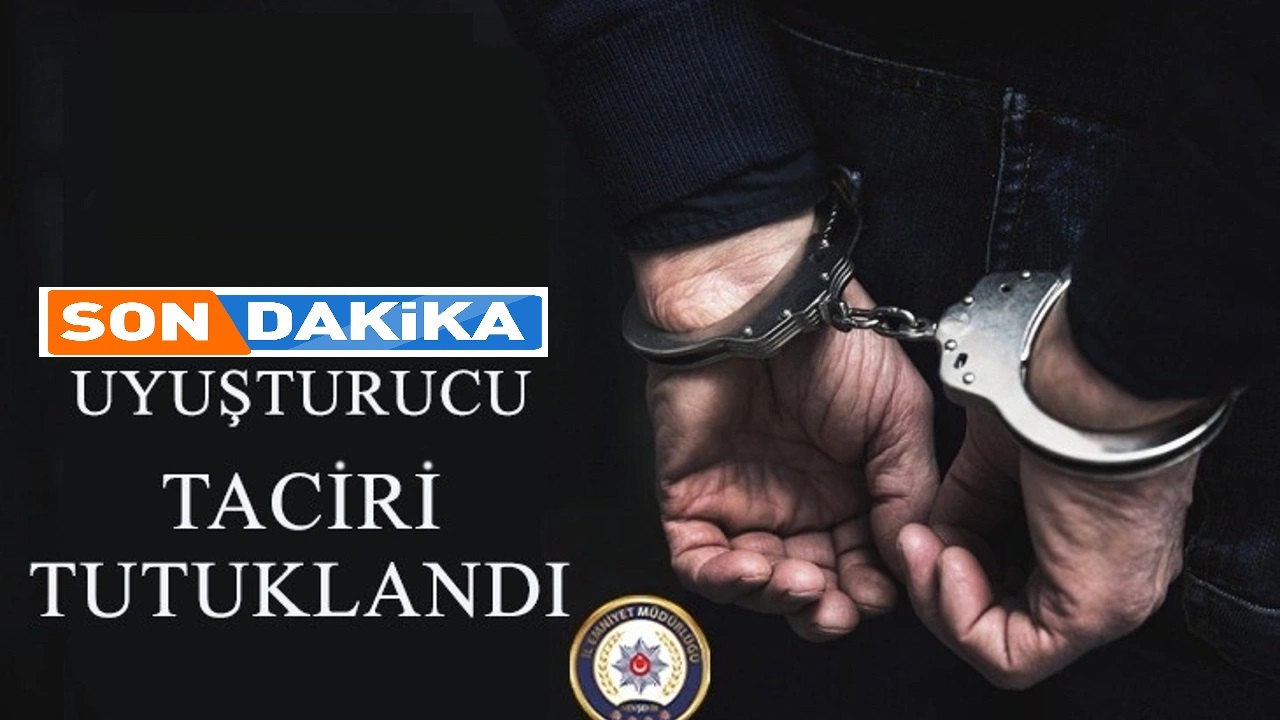 Uyuşturucu tacirleri tutuklandı