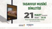 Büyükşehir’in Ramazan Etkinlikleri Tasavvuf Musiki Dinletisiyle Devam Edecek