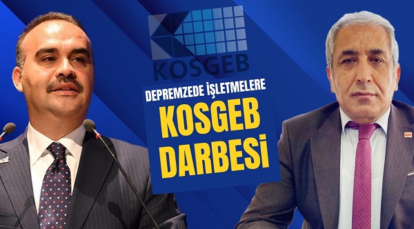 Depremzede işletmelere KOSGEB darbesi