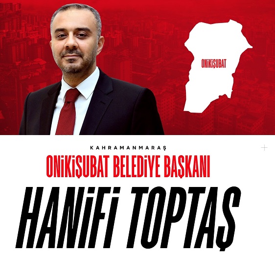 ONİKİŞUBAT HANİFİ TOPTAŞ DEDİ