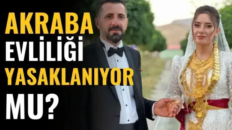 Kuzen evliliği yasaklanıyor mu?