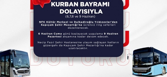 BAYRAMDA NFK KÜLTÜR MERKEZİ VE YILDIZEVLER’DEN KAPIÇAM’A ÜCRETSİZ TOPLU TAŞIMA