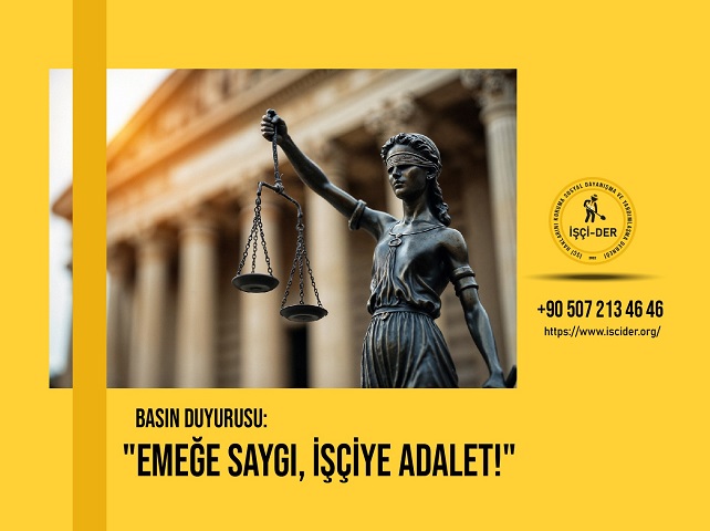 “BİZ İŞÇİLERİN HAKLARINI SAVUNMAK İÇİN BURDAYIZ”