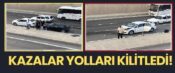 Kazaların Sonu Gelmiyor…