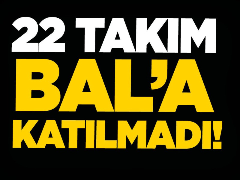 22 takım BAL’dan çekildi teminat bedeli tepki topladı