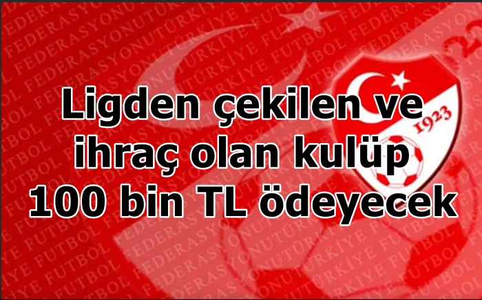 LİGDEN ÇEKİLENE BÜYÜK CEZA!