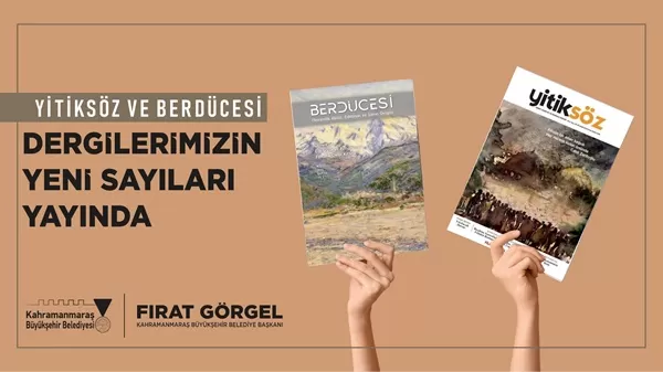 Kahramanmaraş’ta Edebiyat Rüzgarı! Berdücesi ve Yitiksöz’ün Yeni Sayıları Çıktı