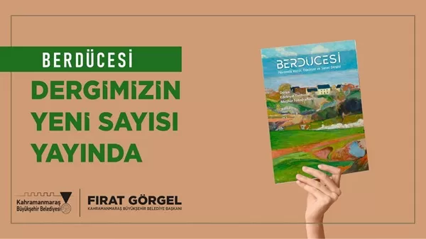 Berdücesi Dergisi Bahar Sayısı Çıktı! Kahramanmaraş’ın Edebi Mirası Dijitalde