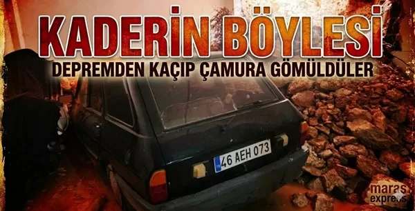 Kaderin Böylesi: Depremden Kaçtılar, Gaziantep’te Çamura Gömüldüler!