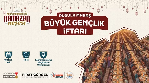 Pusula Maraş’tan Büyük Gençlik İftarı; Tüm Gençler Davetli