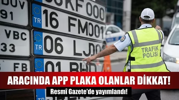 Kahramanmaraşlılar Dikkat: APP Plakalar İçin Flaş Karar! Ücretsiz Değiştirilecek