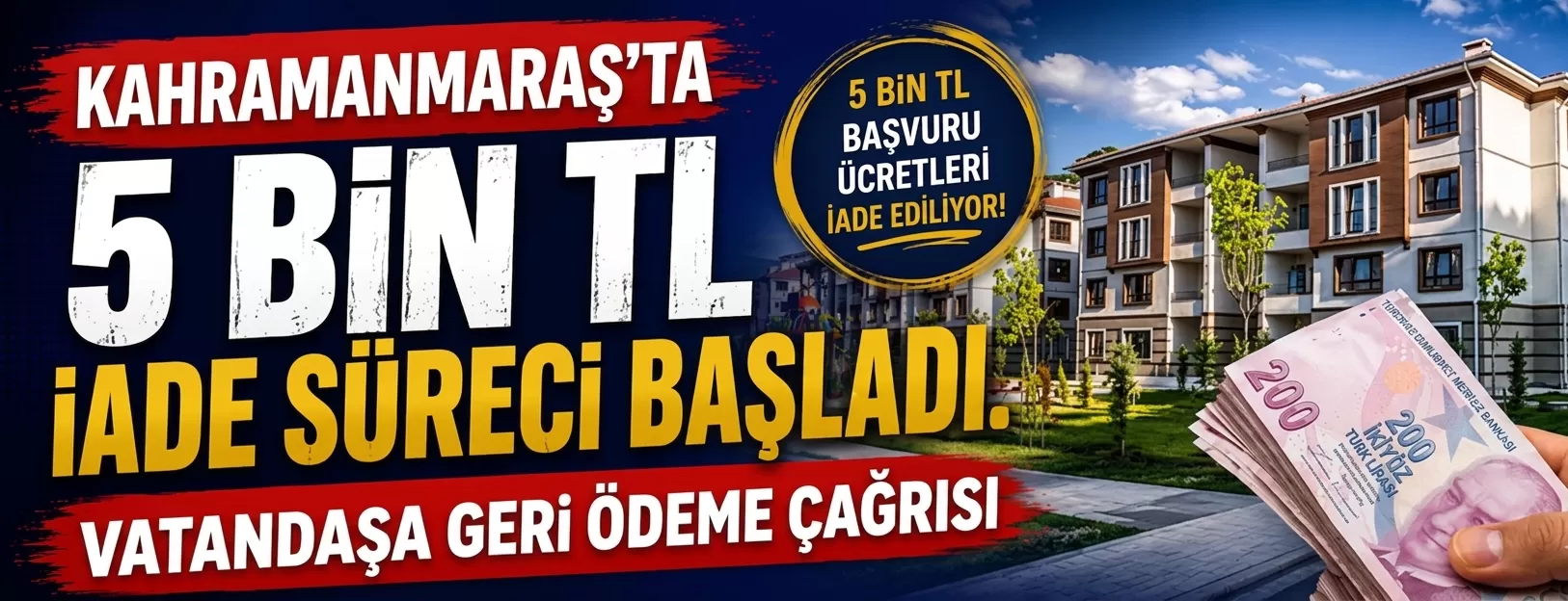 Kahramanmaraşlıya TOKİ Müjdesi: 5 Bin TL’lik İade Süreci Resmen Başladı!