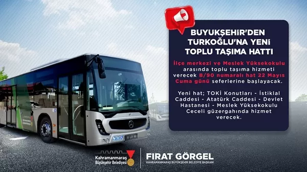 Türkoğlu’na Müjde! TOKİ, Hastane ve Üniversiteyi Birleştiren B/90 Otobüs Hattı Cuma Günü Başlıyor