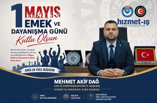 HAK-İŞ’ten 1 Mayıs Çıkışı: “Savaşa Hayır, Emeğe Güvence, Vergide Adalet!”