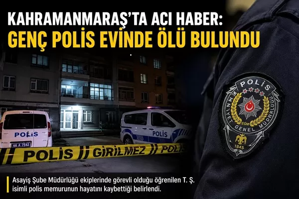Asayiş Şubede Görevli Genç Polis Evinde Hareketsiz Bulundu!
