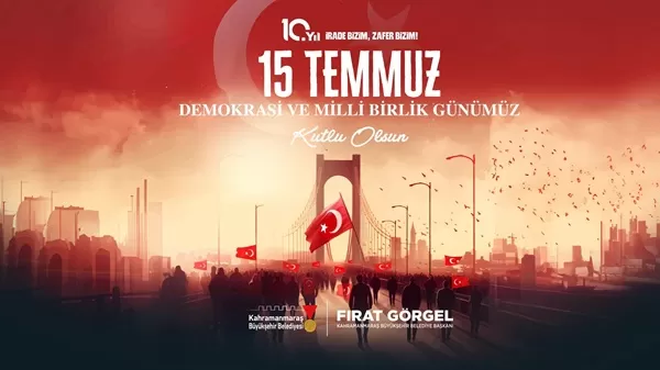 Başkan Görgel’den 15 Temmuz’un 10. Yıl Dönümünde Birlik Mesajı