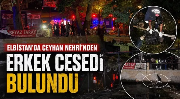 Ceyhan Nehri’nde Erkek Cesedi Bulundu