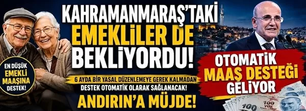 Kahramanmaraşlı Emeklileri İlgilendiren Yeni Dönem: Maaşlara Otomatik GETAD Ayarı