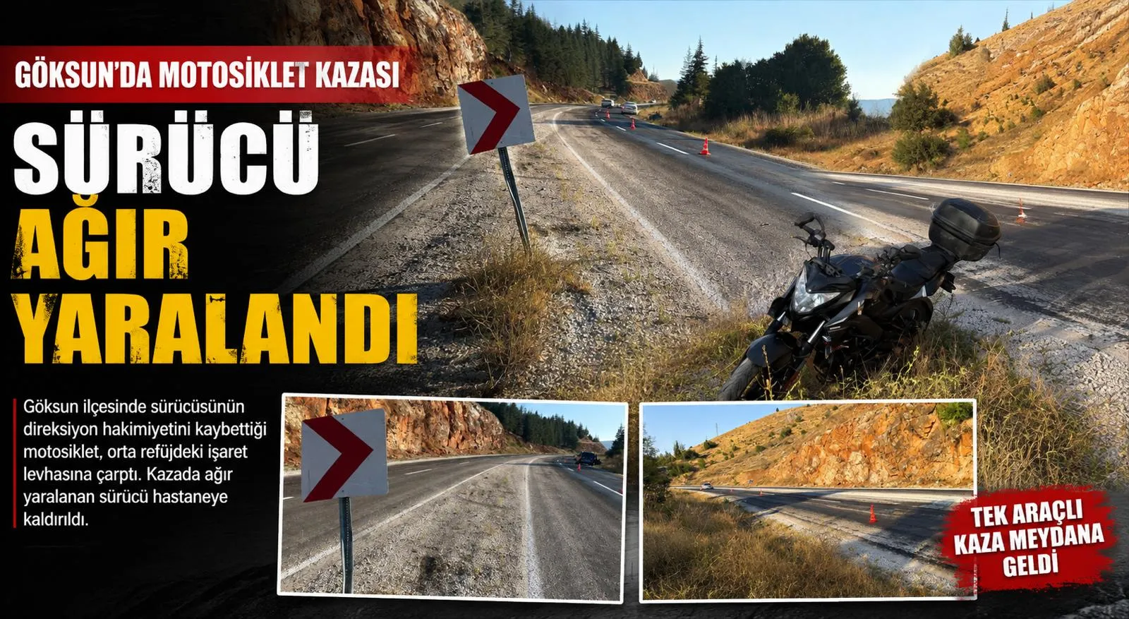 Kahramanmaraş’ta uyarı levhasına çarpan motosiklet sürücüsü ağır yaralandı