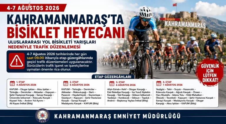 Kahramanmaraş’ta Uluslararası Bisiklet Yarışları Nedeniyle Bazı Güzergahlar Trafiğe Kapatılacak